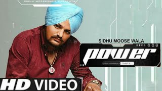Power Sidhu Moose wala (Full Video) Sidhu Moose Wala New Song | New Punjabi Song 2021