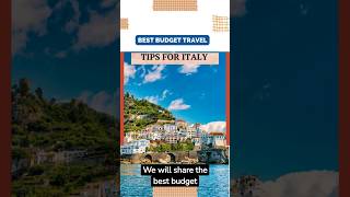 Best Budget Travel Tips for Italy | Travel On A Budget