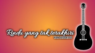 Download Lagu Rindu Yang Tak Terakhiri Original musik Yan Scudet... MP3 Gratis