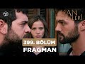 Kan Çiçekleri 399. Bölüm Fragman Analiz