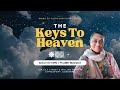 The Keys to Heaven | Pastor Abby Blignaut |  Knocking on Heaven's Door Series