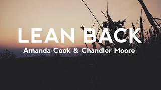 LEAN BACK(lyrics) Amanda Cook \u0026 Chandler Moore | Maverick City Worship