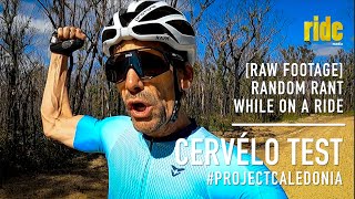 Story of my ride – [RAW] footage from Cervelo Caledonia bike test