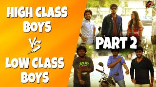 High Class Boys Vs Low Class Boys Part -2 | New Year Celebrations \u0026 Atrocities | Sillaakki Dumma