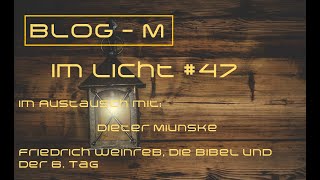 Blog M  im Licht  #47 Friedrich Weinreb, die Bibel und der 6. Tag