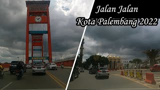 Jalan Jalan Keliling Kota Palembang 2022