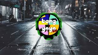 BEST SONG JANJI HEROES TONIGHT (FEAT JOHNNING) [NCS RELEASE]