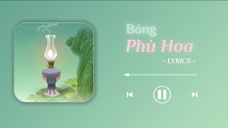 Bóng Phù Hoa – Phương Mỹ Chi × DTAP | Lyrics - [Album Vũ Trụ Cò Bay]
