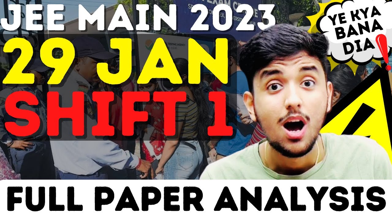 🤯अब तक का Toughest ! 29 Jan Shift 1 Subjectwise Paper Analysis| JEE ...