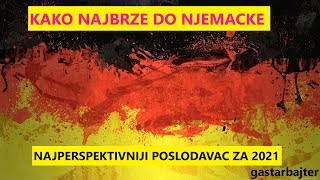 NAJBRZI NACIN DO NJEMACKE - NAJPERSPEKTIVNIJI POLODAVAC ZA 2021! SAZNAJTE SVE U SLIJEDECEM VIDEU!