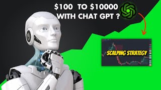 Trying Chat GPT Trading: Turning $100 into $1000 - Did I Make It? | Scalping  Trading