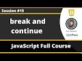 break and continue Statements in JavaScript (JavaScript for Beginners - Part 15)