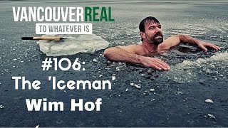 #106: Wim Hof | The 'Iceman'