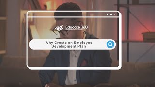 Why Create an Employee Development Plan