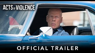 ACTS OF VIOLENCE | Official HD International Trailer | Starring Bruce Willis