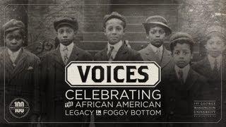 Voices: Celebrating the African American Legacy in Foggy Bottom