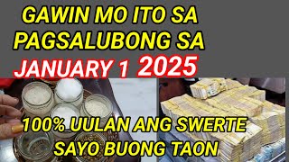 GAWIN MO ITO SA NEW YEAR  EVE ~ 100% MARAMING BLESSING at SWERTE ka sa  PERA SA BUONG TAON 2025 !