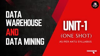 #1 Data Warehouse and Data Mining Unit-1 (one shot) || Btech AKTU || @brevilearning