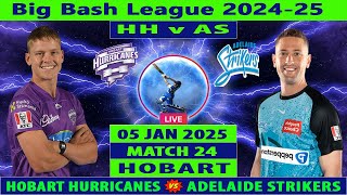 Hobart Hurricanes vs Adelaide Strikers | HH vs AS | KFC Big Bash League 2024-25 | Cricket Info Live