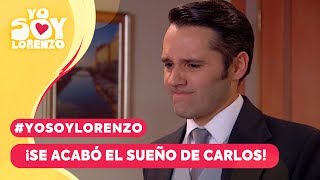 #YoSoyLorenzo - ¡Se acabó el sueño para Carlos! / Capítulo 64