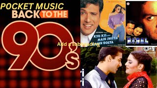 Back Of The 90's song| Jugni Jugni & Tujhe Dekh Ke Dil, Badal (2000)| Chunnari Chunnari -Biwi no1
