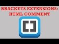 Brackets Extensions - HTML Comment