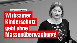 Wirksamer Kinderschutz geht ohne Massenüberwachung!