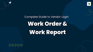 Guide to Work Order & Work Report