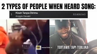 2 Types When People Heard Song \