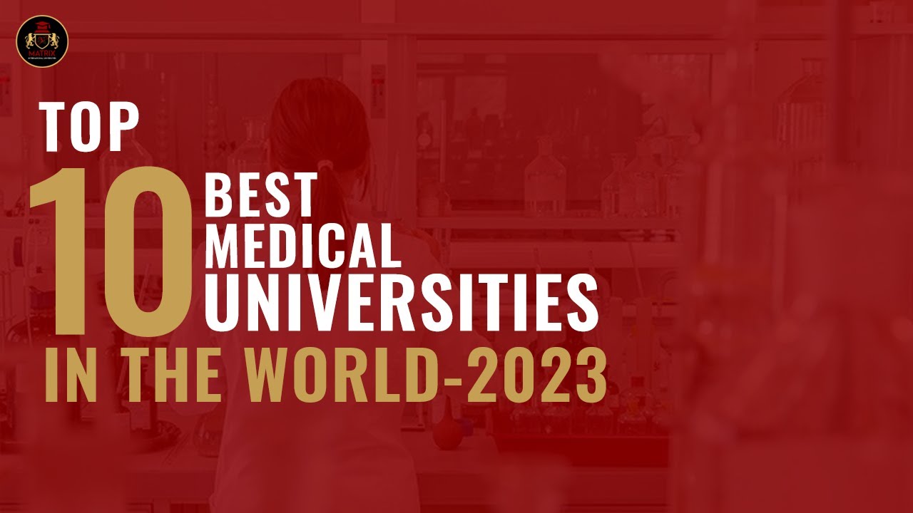 Top 10 Best Medical Universities In The World 2023 | QS Ranking 2023 ...