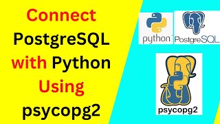 How to Connect PostgreSQL with Python in Jupyter Notebook Using psycopg2 –Complete Guide|2024 update