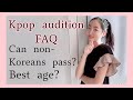 Answering YOUR KPOP AUDITION questions pt 1: Can non-Koreans audition? Age? Kpop audition FAQ