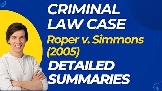 Roper v. Simmons (2005) Case Summary