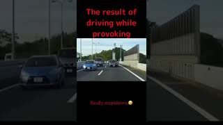The result of a Japanese man provoking the car in front