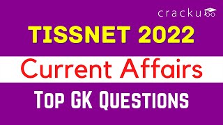 TISSNET Top-20 GK (Current Affairs) Most Expected Questions | TISSNET 2022