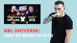 РЕАКЦИЯ RBL UNIVERSE : DEEP-EX-SENSE VS OTTO