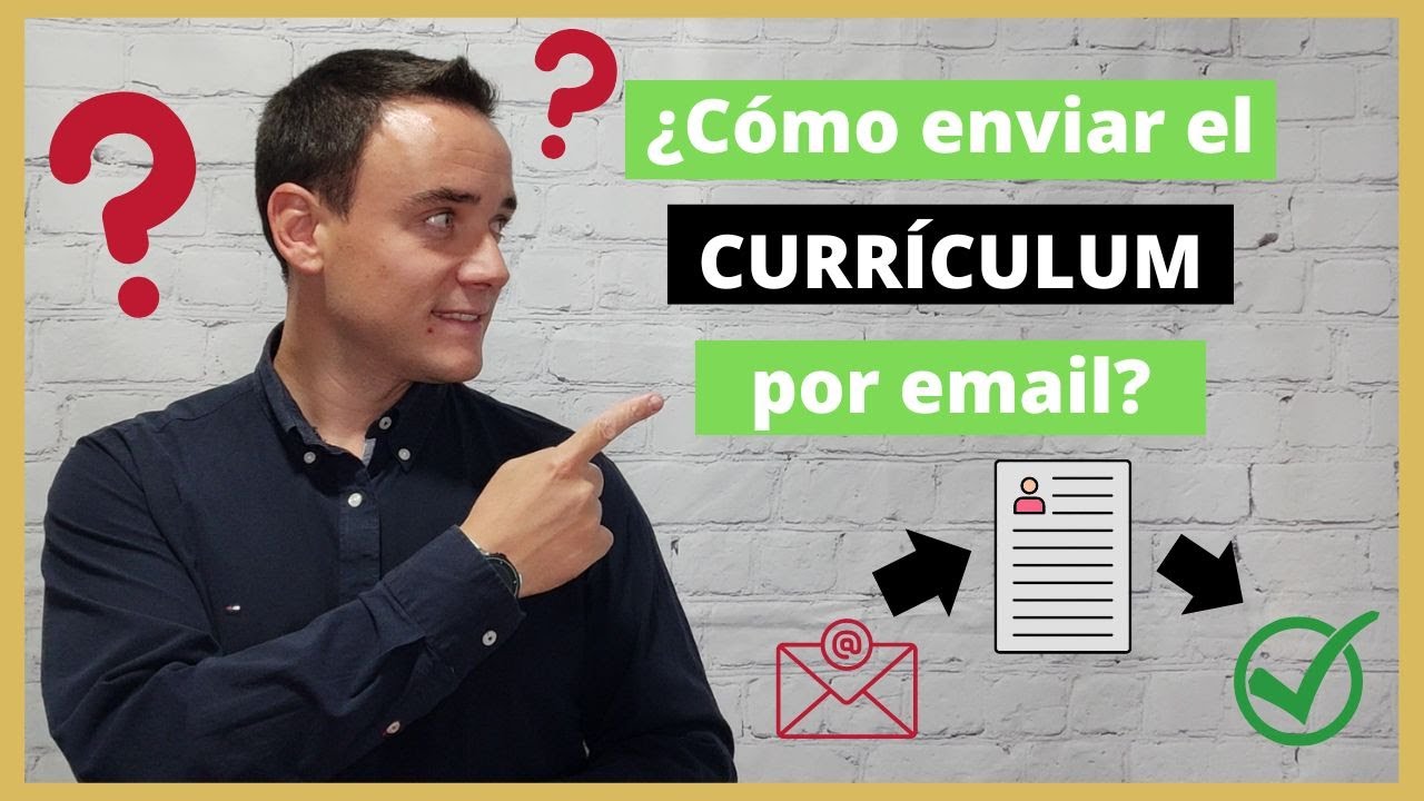 Cómo Enviar El CURRÍCULUM Por EMAIL 📧 [Ejemplo De Plantilla] - YouTube