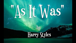 "As It Was" by Harry Styles || Lyrics