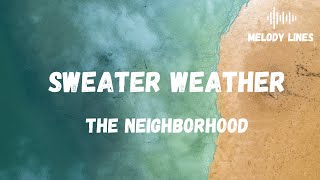 Sweater Weather - The Neighborhood (Lyric Video)