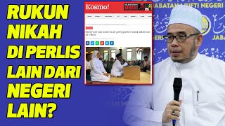 Dr MAZA - Dok Kecoh Seminggu Dua Ini Isu Kahwin Di Perlis! Rukun Nikah Ada Lain Dari Negeri Lain?