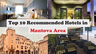 Top 10 Recommended Hotels In Mantova Area | Best Hotels In Mantova Area