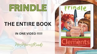 FRINDLE  The Entire Book In One Video  Read Aloud