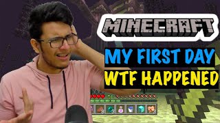Beginning my Minecraft Journey but Everything Went Wrong on Day 1 itself