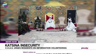 Katsina Insecurity:  C.O.A.S. Urges Residents On Information Volunteering | NEWS