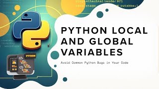 17. Python Local & Global Variables | Scope Explained with Examples