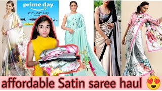 affordable Satin saree haul,prime day sale, sale 80%off,satin saree review, amazon satin saree haul,