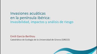 Invasiones acuáticas en la península ibérica: invasibilidad, impactos y análisis de riesgo