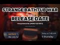 Strange Bathtub War - (OFFICIAL RELEASE DATE)