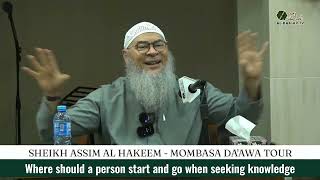 Where should a person start & go when seeking knowledge? #Assim #assimalhakeem assim al hakeem