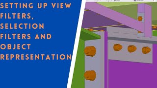 Working with View filters, Selection filters and Object Representation